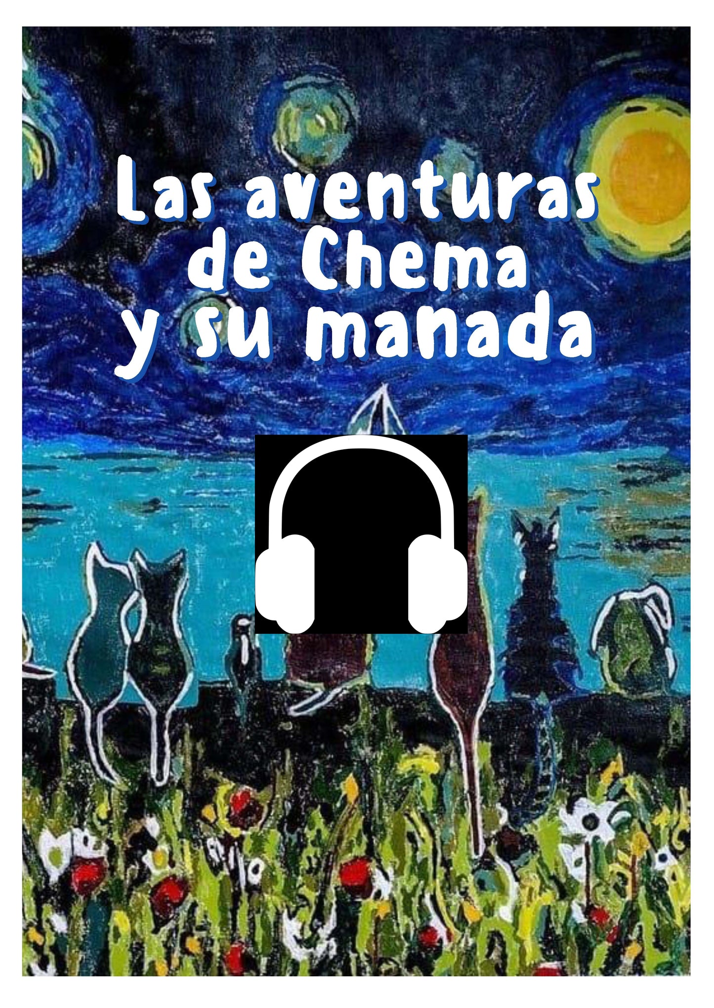 AUDIOLIBRO 2023. LAS AVENTURAS DE CHEMA Y SU MANADA